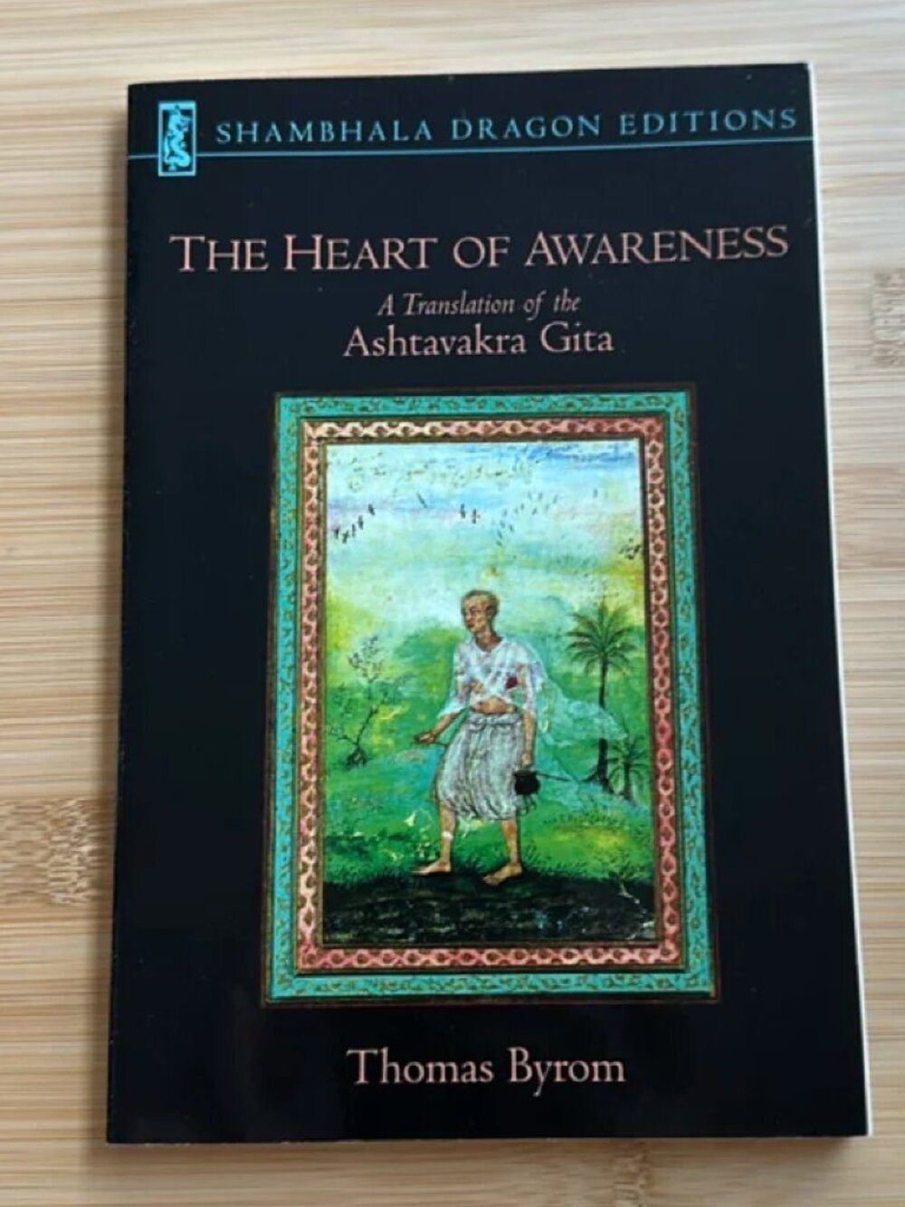 The Heart of Awareness Paperback Book by Thomas Byrom